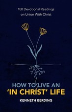 How to Live an 'in Christ' Life