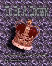 To Be A Crown