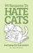 99 Reasons to Hate Cats