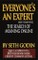 EVERYONE IS AN EXPERT (about something)