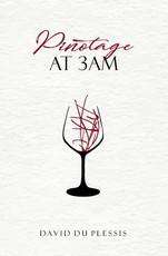 Pinotage at 3am.