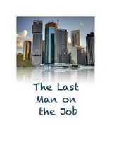 Last Man on the Job