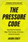 The Pressure Code