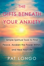 The Gifts Beneath Your Anxiety
