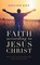 Faith According to Jesus Christ