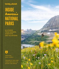 Lonely Planet Inside America''s National Parks