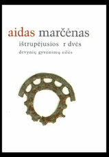 Ištrupėjusios erdvės: devynių gyvenimų eilės