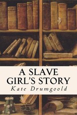 A Slave Girl's Story