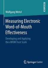 Measuring Electronic Word-Of-Mouth Effectiveness