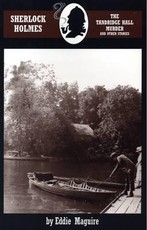 Sherlock Holmes and the Tandridge Hall Murder and other stories