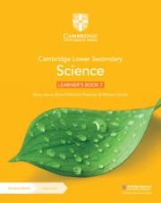Cambridge Lower Secondary Science Learner's Book with Digital Access Stage 7