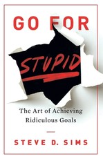 Go For Stupid