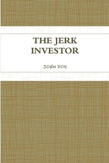 The Jerk Investor