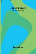 Canyon Walls (Smoke Bellew)