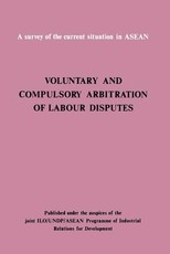 Voluntary and compulsory arbitration of labour disputes Asean