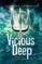 Vicious Deep