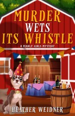 Murder Wets Its Whistle
