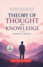Theory of Thought and Knowledge