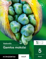 Gamtos mokslai. Vadovėlis 5 klasei, 1 dalis, serija Horizontai