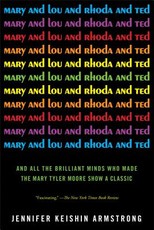 Mary and Lou and Rhoda and Ted
