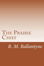 The Prairie Chief