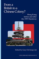 From a British to a Chinese Colony? Hong Kong Before and After the 1997 Handover