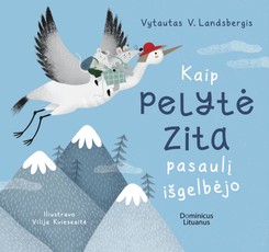 Kaip pelytė Zita pasaulį išgelbėjo
