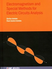 Electromagnetism and Special Methods for Electric Circuits Analysis