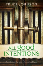 All Good Intentions