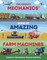 The Mighty Mechanics' Guide to Amazing Farm Machines