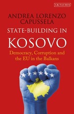State-Building in Kosovo Democracy, Corruption and the EU in the Balkans