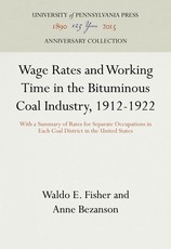 Wage Rates and Working Time in the Bituminous Coal Industry, 1912-1922