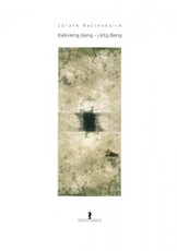 Kiekvieną dieną - į kitą dieną