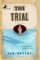 The Trial