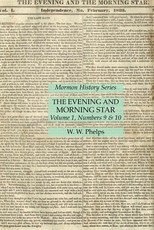 The Evening and Morning Star Volume 1, Numbers 9 & 10