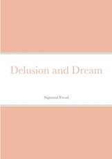Delusion and Dream