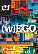 (W)Ego: Tailor-Made Housing