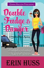 Double Fudge & Danger