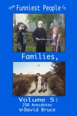 Funniest People in Families, Volume 5: 250 Anecdotes