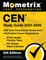 Cen Study Guide 2024-2025 - 3 Full-Length Practice Tests, 50+ Online Video Tutorials, Cen Exam Prep Secrets Review Book with Detailed Answer Explanations