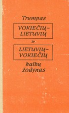 Trumpas vokiečių–lietuvių ir lietuvių–vokiečių kalbų žodynas (1991)