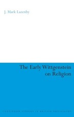 The Early Wittgenstein on Religion