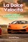 La Dolce VelocitÃÂ 