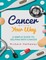 Cancer - Your Way