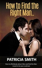 How to Find The Right Man and Keep Him for Life