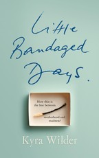 Little Bandaged Days