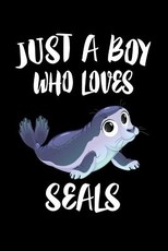 Just A Boy Who Loves Seals