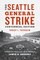 The Seattle General Strike