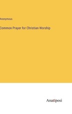 Common Prayer for Christian Worship
