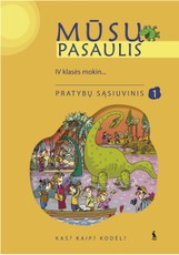 Mūsų pasaulis. 1-asis pratybų sąsiuvinis 4 klasei